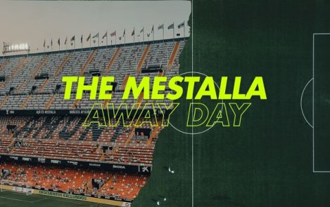 The Mestalla Away Day
