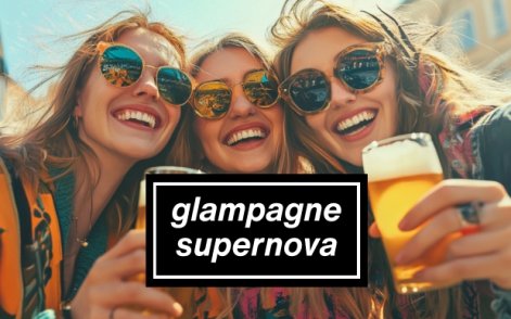 Glampagne Supernova